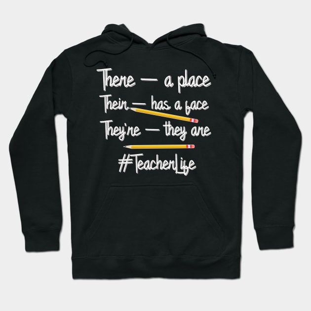 English teacher there their theyre funny grammar Hoodie by ChristianCrecenzio